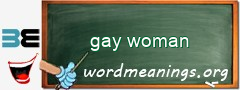 WordMeaning blackboard for gay woman